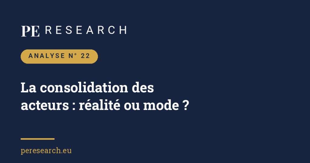 PE Research — Analyse n° 22 : La consolidation des acteurs en Private Equity : entre réalité darwinienne et discours de mode