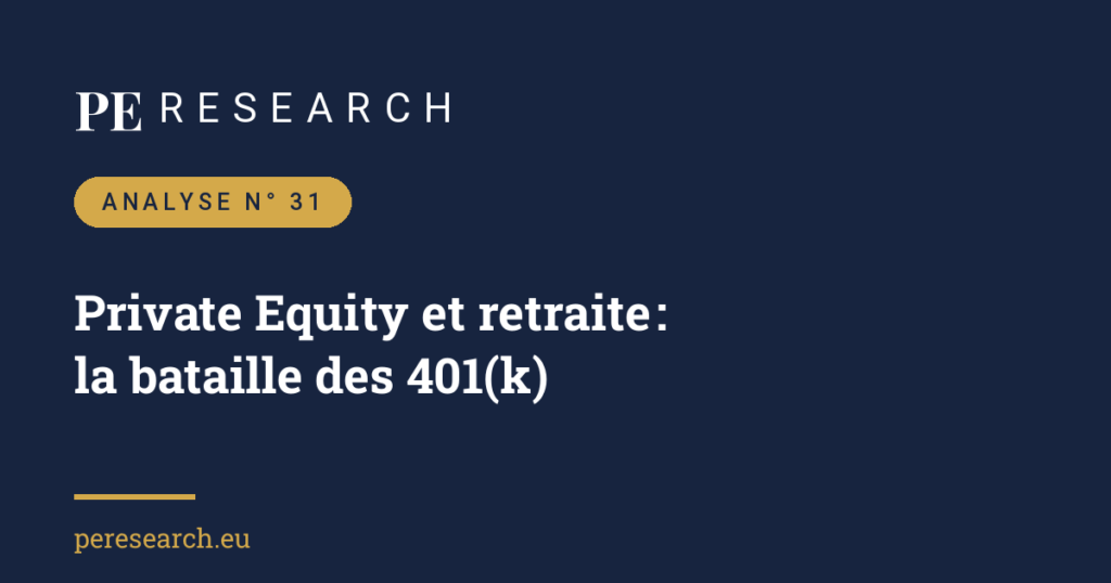 PE Research, analyse n° 31 : Private Equity et retraite, la bataille des 401(k)